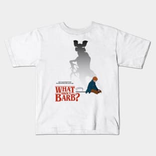 What About Barb? Kids T-Shirt